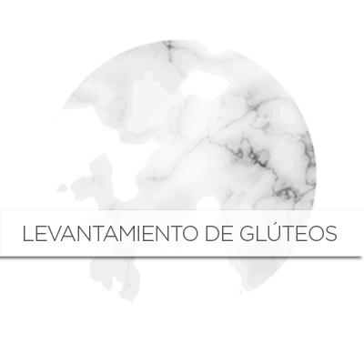 LEVANTAMIENTO DE GLÚTEOS